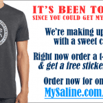 Deadline Is Tuesday Night to Get Your MySaline T-shirt & Get a Free Sticker!
