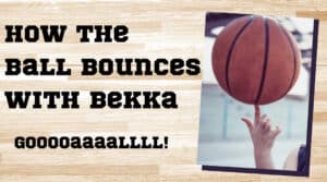 How the Ball Bounces with Bekka: Gooooaaaallll!