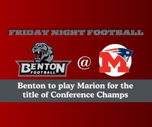 Benton to play Marion Nov 8th for Conference Title; Monson & Hudspeth named Players of the Week