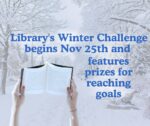 Library's Winter Challenge begins Nov 25th and features prizes for reaching goals