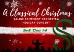 Saline Symphony Orchestra presents "A Classical Christmas," featuring choirs from Benton & Bryant, Dec 14th